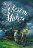 Book cover for "The Storm Makers"