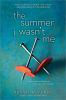 Book cover for "The summer I wasn't me"