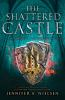 Book cover for "The shattered castle"