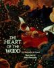 Book cover for "The heart of the wood"