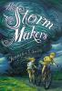 Book cover for "The Storm Makers"