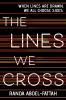 Book cover for "The lines we cross"