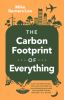 The Carbon Footprint of Everything by Berners-Lee, Mike