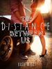 Book Cover for "The Distance Between Us"