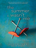 Book Cover for "The Summer I Wasn't Me"