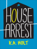 Book Cover for "House Arrest"