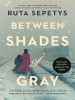 Book Cover for "Between Shades of Gray"