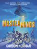 Book Cover for "Masterminds"